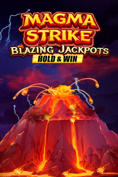 Magma Strike Blazing Jackpots